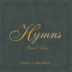 Hymns - Piano Solos by Paul Cardall album reviews, ratings, credits