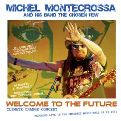 Welcome To The Future by Michel Montecrossa album reviews, ratings, credits