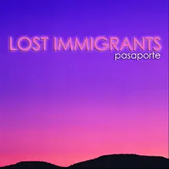 Pasaporte by Lost Immigrants album reviews, ratings, credits