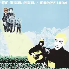 Mappy Land by Mixel Pixel album reviews, ratings, credits