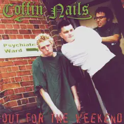 Out for the Weekend by Coffin Nails album reviews, ratings, credits