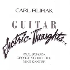 Electric Thoughts (Re-mastered) by Carl Filipiak album reviews, ratings, credits
