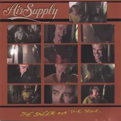 The Singer And The Song by Air Supply album reviews, ratings, credits