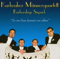 So ein Kuss kommt von allein by Karlsruher Männerquartett album reviews, ratings, credits