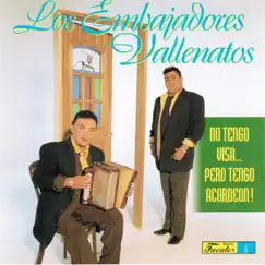 No Tengo Visa ... Pero Tengo Acordeon! by Los Embajadores Vallenatos album reviews, ratings, credits