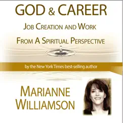 God & Career (recorded live in LA 05-22-10) by Marianne Williamson album reviews, ratings, credits
