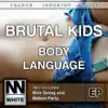 Body Language - EP album lyrics, reviews, download