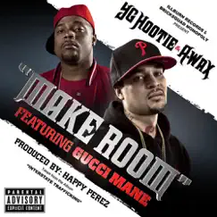 Make Room (feat. Gucci Mane) - Single by A-Wax & YG Hootie album reviews, ratings, credits