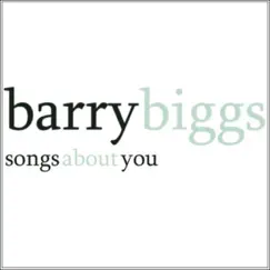 Songs About You by Barry Biggs album reviews, ratings, credits