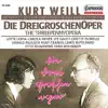 Weill: Die Dreigroschenoper (The ThreePennyOpera) album lyrics, reviews, download