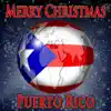 Merry Christmas Puerto Rico song lyrics