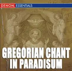 Gregorian Chant - In Paradisum by Cantori Gregoriani & Fulvio Rampi album reviews, ratings, credits