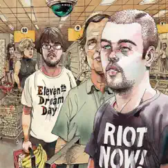 Riot Now! (Bonus Track Version) by Eleventh Dream Day album reviews, ratings, credits