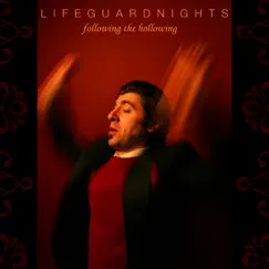 Following the Hollowing by Lifeguard Nights album reviews, ratings, credits