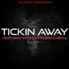 Tickin Away (feat. Wu10 & Kathleen Carnali) - Single album lyrics, reviews, download