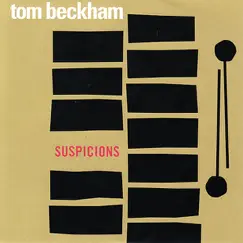 Suspicions by Tom Beckham album reviews, ratings, credits