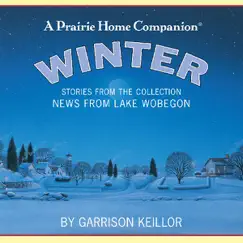 News from Lake Wobegon: Winter by Garrison Keillor album reviews, ratings, credits