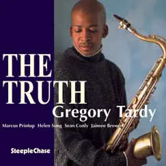 The Truth by Greg Tardy & Gregory Tardy album reviews, ratings, credits