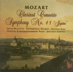 Mozart: Clarinet Concerto & Symphony No. 41, 