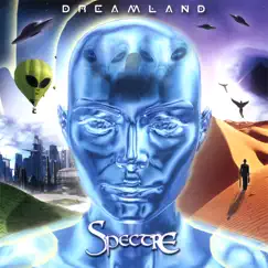 Dreamland by Spectre album reviews, ratings, credits