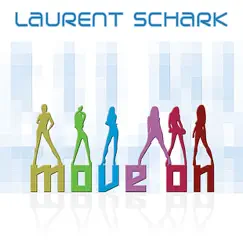Move On by Laurent Schark album reviews, ratings, credits