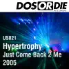 Just Come Back 2 Me 2005 album lyrics, reviews, download
