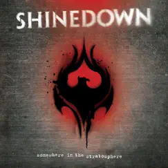 Somewhere In the Stratosphere (Live) by Shinedown album reviews, ratings, credits