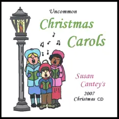 Uncommon Christmas Carols by Susan Cantey album reviews, ratings, credits