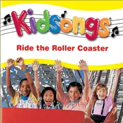 Kidsongs: Ride the Roller Coaster by Kidsongs album reviews, ratings, credits