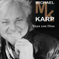 Vaya con Dios - Single by Michael Karp album reviews, ratings, credits