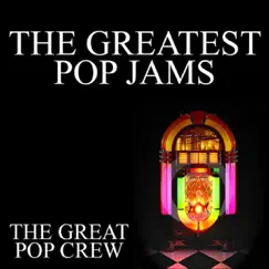 The Greatest Pop Jams by The Great Pop Crew album reviews, ratings, credits