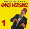 Het Leukste Van Hans Versnel 1 album lyrics, reviews, download