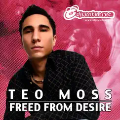 Freed from Desire (Club Mix Radio Edit) Song Lyrics