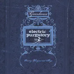 Electric Purgatory Part 2 by Greenhouse (Blueprint & Illogic) album reviews, ratings, credits