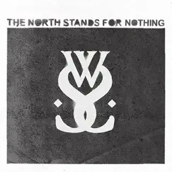 The North Stands for Nothing Song Lyrics