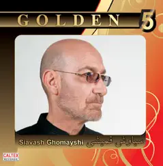Golden 5 - Persian Music by Siavash Ghomayshi album reviews, ratings, credits