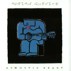 Acoustic Heart by Adrian Gurvitz album reviews, ratings, credits