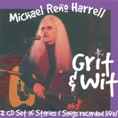 Grit & Wit by Michael Reno Harrell album reviews, ratings, credits