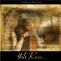 He Knew... by Linda Coetzee album reviews, ratings, credits