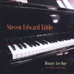 Dinner for One by Steven Edward Little album reviews, ratings, credits