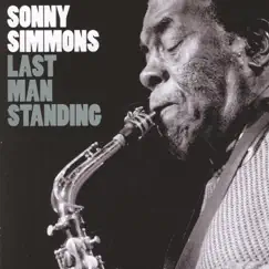 Last Man Standing by Sonny Simmons album reviews, ratings, credits