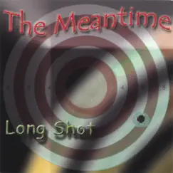 Long Shot by The Meantime album reviews, ratings, credits