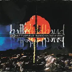 Rain, Hail or Shine by Battlefield Band album reviews, ratings, credits