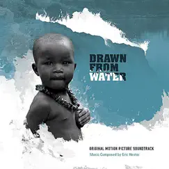 Drawn from Water (Original Motion Picture Soundtrack) by Eric Hester album reviews, ratings, credits