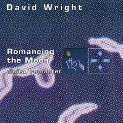 Romancing the Moon (Remastered) by David Wright album reviews, ratings, credits