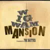 Wigwam Mansion - EP album lyrics, reviews, download