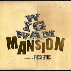 Wigwam Mansion - EP by The Sketties album reviews, ratings, credits
