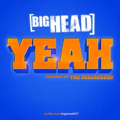 Yeah - Single by Big Head album reviews, ratings, credits