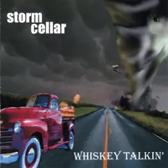 Whiskey Talkin' by Stormcellar album reviews, ratings, credits