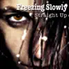 Freezing Slowly - Single album lyrics, reviews, download